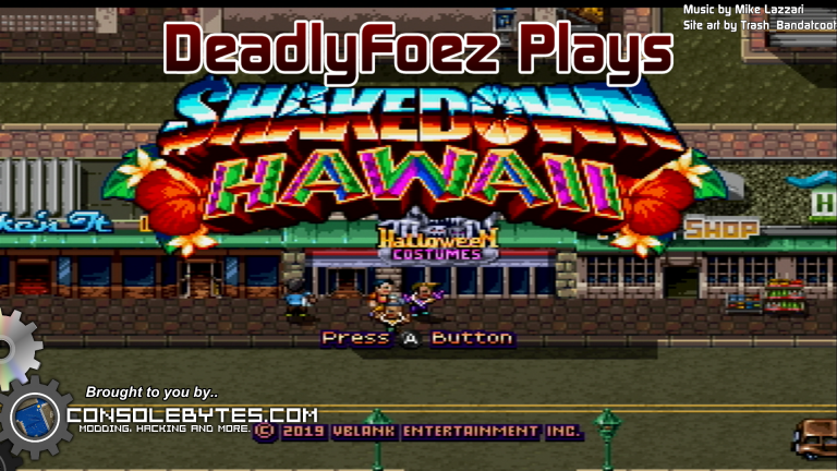 DeadlyFoez Plays Shakedown Hawaii
